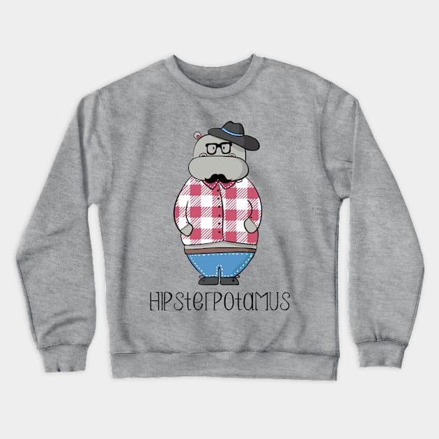 Hipsterpotamus- Funny Hippo Hipster gift Crewneck Sweatshirt by Dreamy Panda Designs